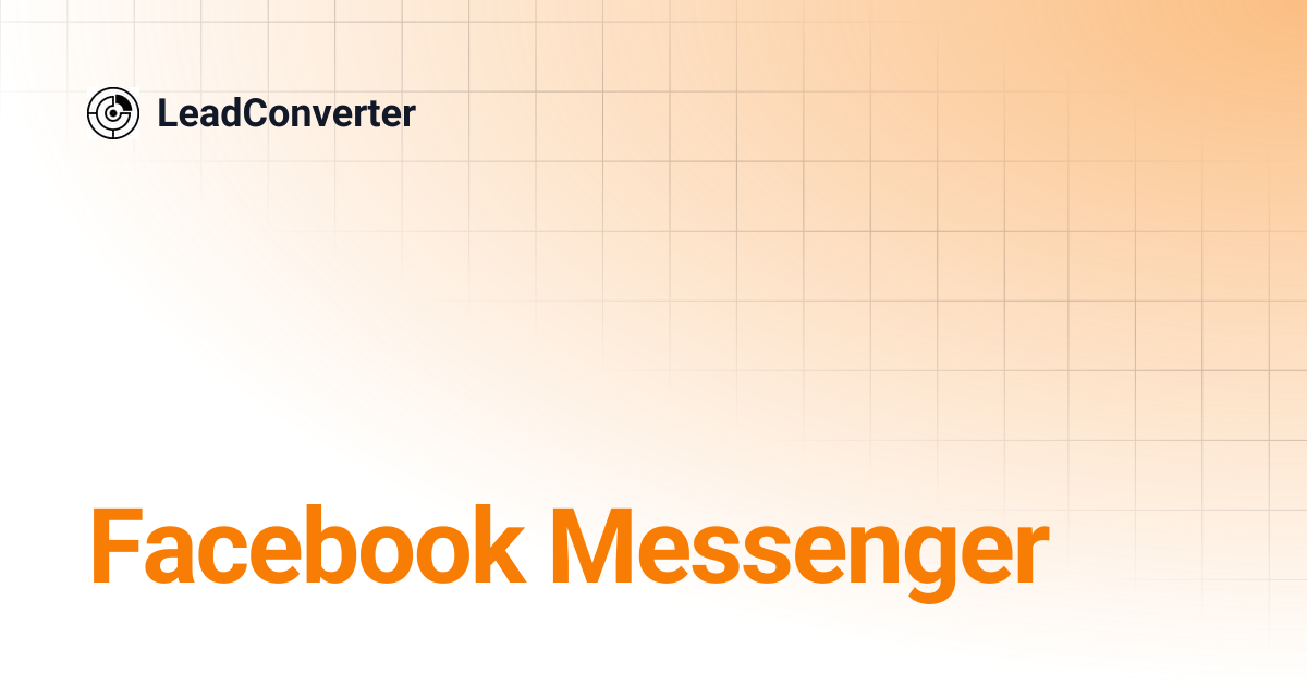 Facebook Messenger | LeadConverter